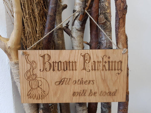 Broom Parking All Others Will Be toad Pagan Witch Plaque Engraved Oak